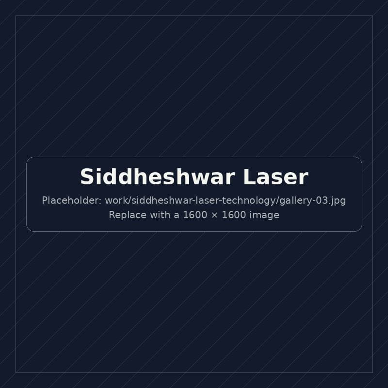 Siddheshwar Laser Technology: design details